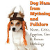 70 Unique Names for Dogs From Mythology and Folklore