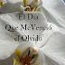 "El día que me venció el olvido" de Edmaris Carazo