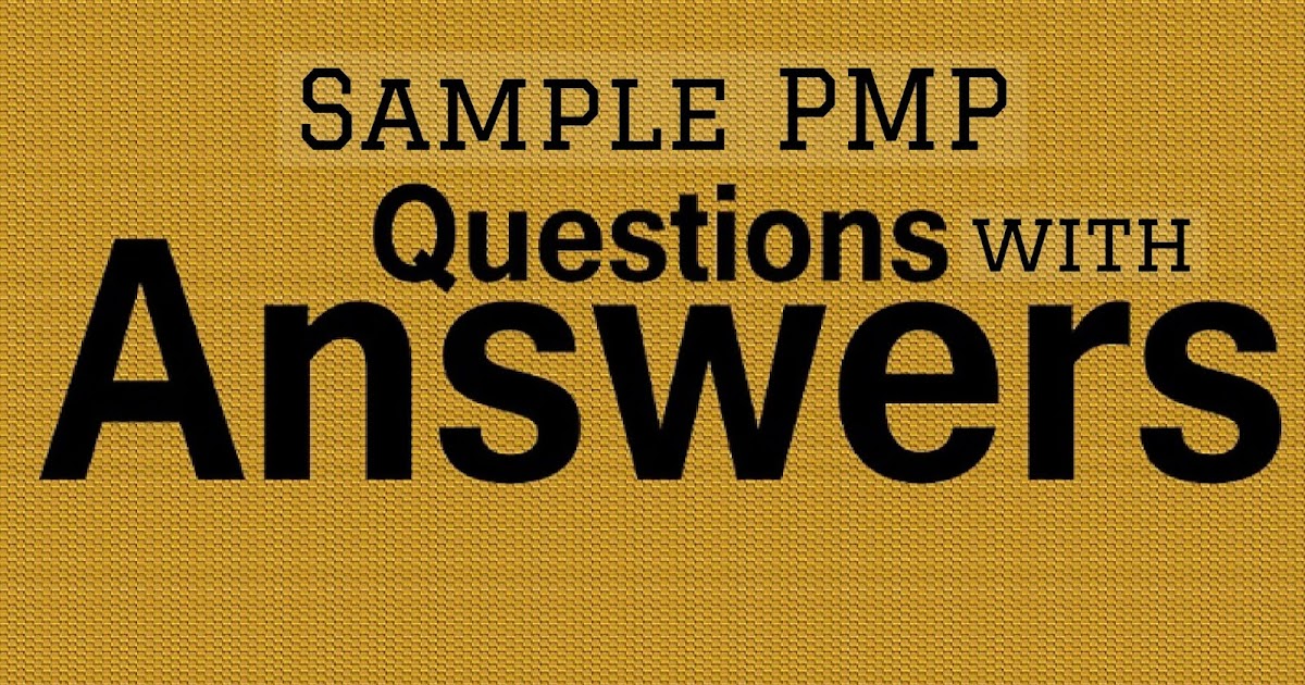 SAMPLE PMP QUESTIONS WITH ANSWERS - Nishtha Institute of Training and