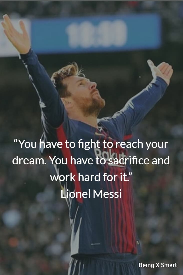 Best 40+ Lionel Messi Quotes on life, overnight success, football ...
