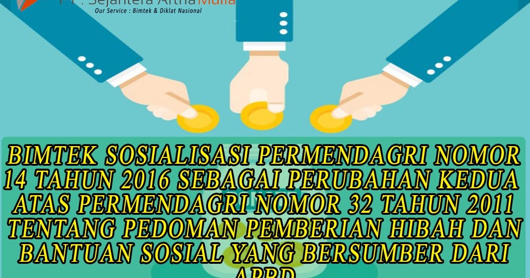 BIMTEK SOSIALISASI PERMENDAGRI NOMOR 14 TAHUN 2016 SEBAGAI PERUBAHAN