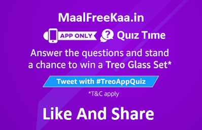 Quiz Time Answer & Win a Treo Glass Set