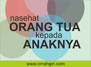 Nasehat Sepele Dari Orang Tua Bermanfaat Untuk Masa Depan Anaknya Nasehat Orang Tua