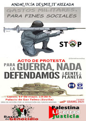 ACTO DE PROTESTA: Andalucía desmilitarizada Para la guerra nada.Defendamos a la gente y al planeta.