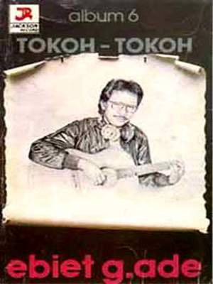 Ebiet G. Ade - Tokoh Tokoh (1982) ~ Musikindo99