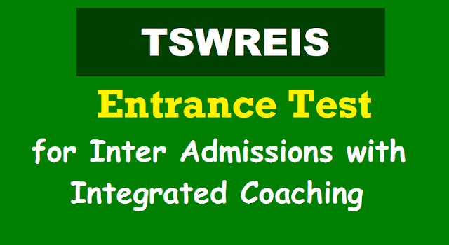 TSWREIS Entrance Test for Inter Admissions with Integrated Coaching 2020-2021 TSWREIS Entrance Test