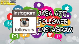 Jasa Tambah Follower dan Like Instagram Murah Jasa Tambah Follower dan Like Instagram Murah