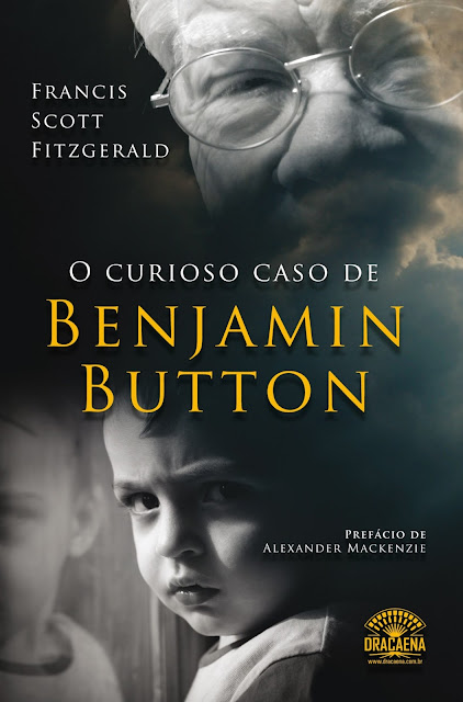 O curioso caso de Benjamin Button - F. Scott Fitzgerald