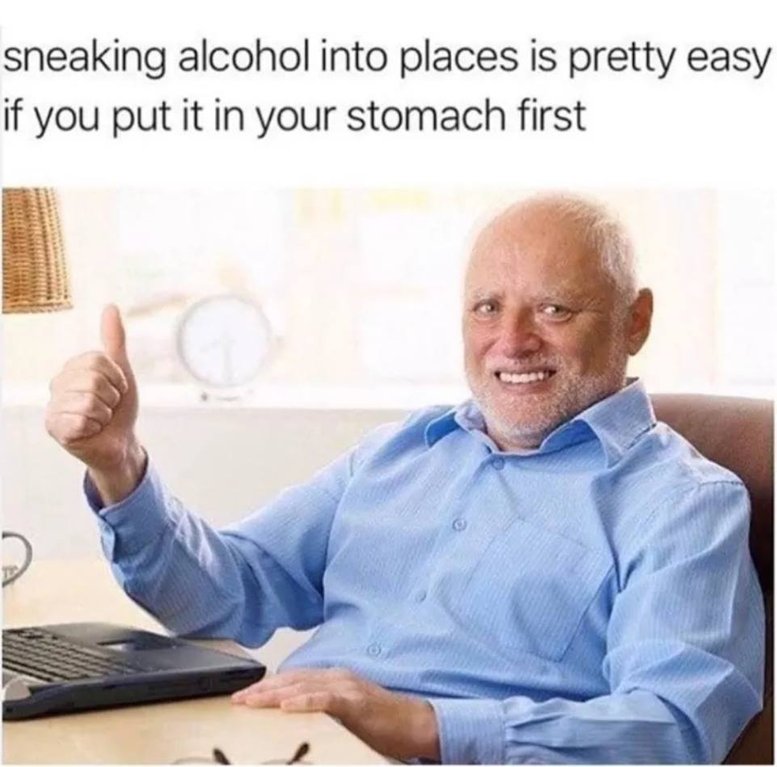 Sneaking alcohol into places is pretty easy if you put it in your ...