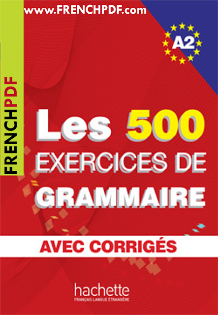 Les 500 exercices de grammaire A2 livre pdf + corrigés intégrés pdf gratuitement