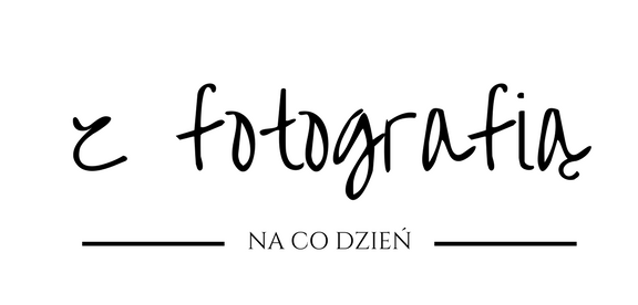 z fotografią na co dzień 