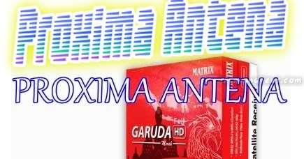 matrix garuda hd dan harga paket proxima antena parabola matrix garuda hd dan harga paket proxima antena parabola