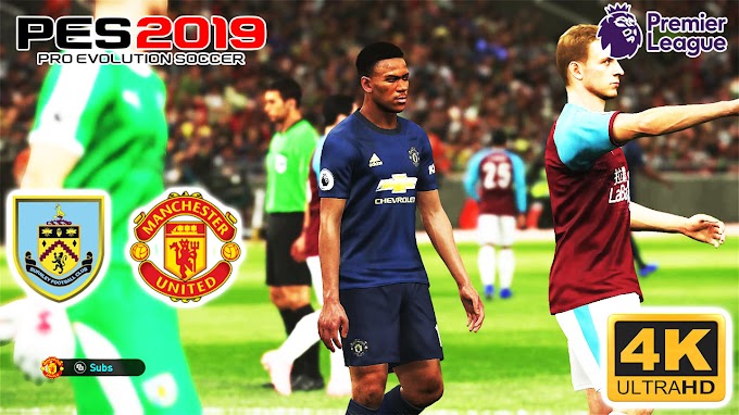 PES 2019 | Burnley vs Manchester United | English Premiere League | PC GamePlaySSS
