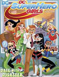 DC Super Hero Girls: Date With Disaster Comic