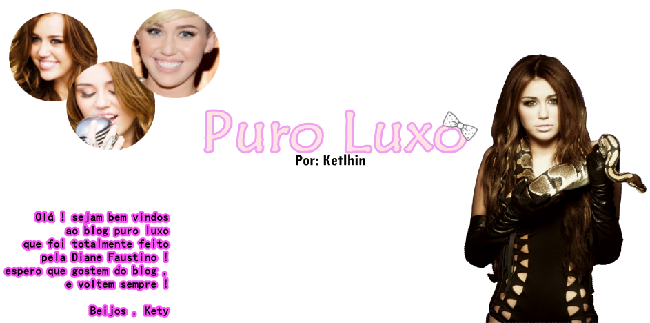 ♥♥ Puro Luxo ♥♥