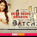 Ektu Beshi Okaron Lyrics - Apurba, Mehazabien | Batch 27 Last Page