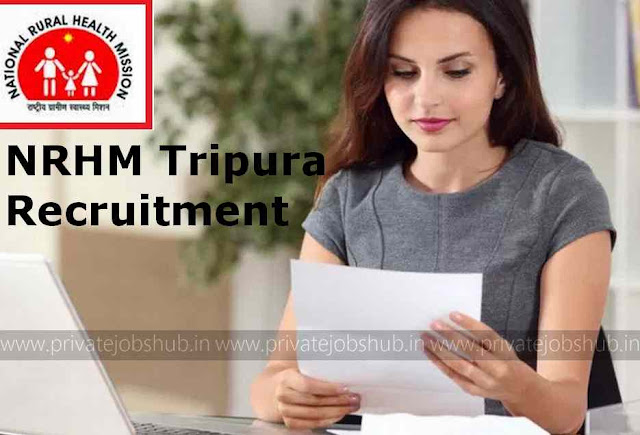 NRHM Tripura Recruitment NRHM Tripura Recruitment