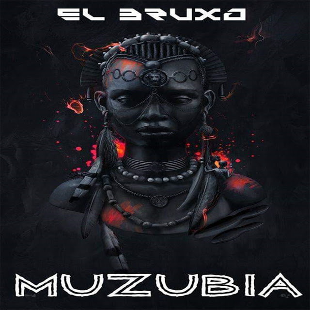 El Bruxo - Muzubia (Original Mix) El Bruxo - Muzubia (Original Mix)