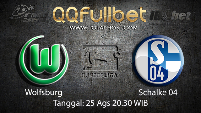 BOLA88 - PREDIKSI BOLA WOLFSBURG VS SCHALKE 04 25 AGUSTUS 2018 ( GERMAN BUNDESLIGA )
