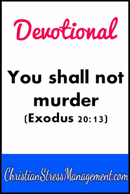 Devotional: You shall not murder