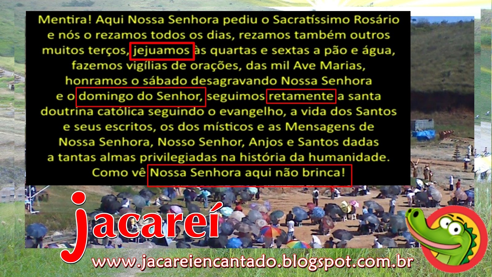 www.jacareiencantado.blogspot.com.br
