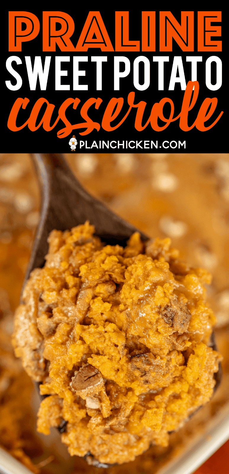 Praline Sweet Potato Casserole Plain Chicken®