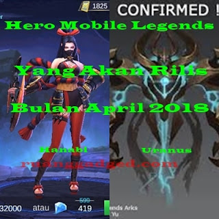 Daftar Hero Mobile Legends Yang Rilis Bulan April 2018