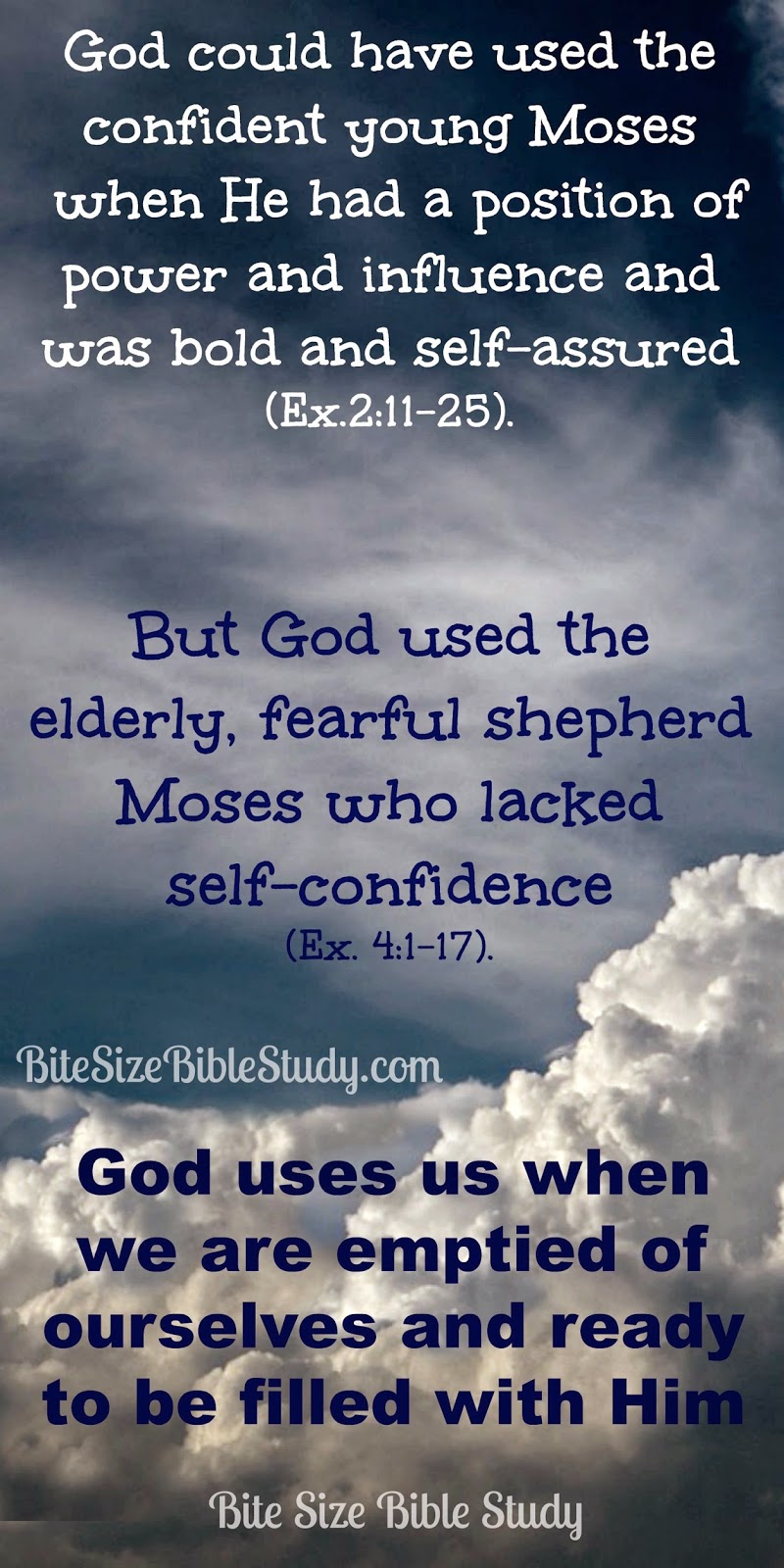 God used Moses when he lacked confidence in himself God used Moses when he lacked confidence in himself