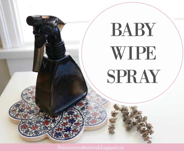 DIY Baby Wipe Spray The Universal Mama
