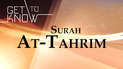 Get to Know Surah At Tahrim