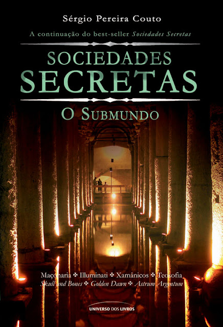 Sociedades secretas - O Submundo - Sérgio Pereira Couto
