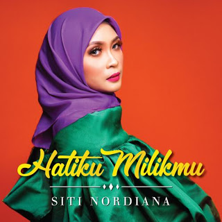 Siti Nordiana - Hatiku Milikmu Download Songs Siti Nordiana - Hatiku Milikmu