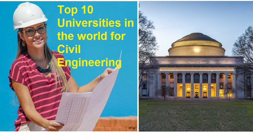Top 10 Universities in the world for Civil Engineering newsfantasticeng