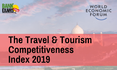 The Travel & Tourism Competitiveness Index 2019