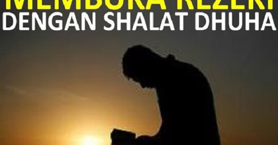 Tutorial Shalat Dhuha | tutorial solat dhuha yang mudah dengan doa rumi info Tutorial Shalat Dhuha | tutorial solat dhuha yang mudah dengan doa rumi info