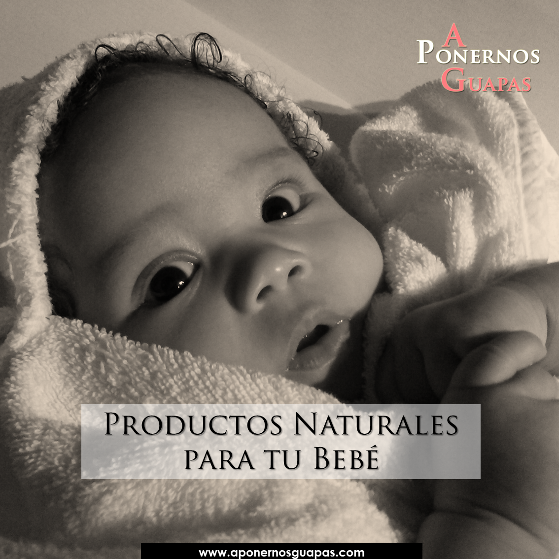 Un fiel bandera puerta Productos naturales para tu bebé - A PONERNOS GUAPAS
