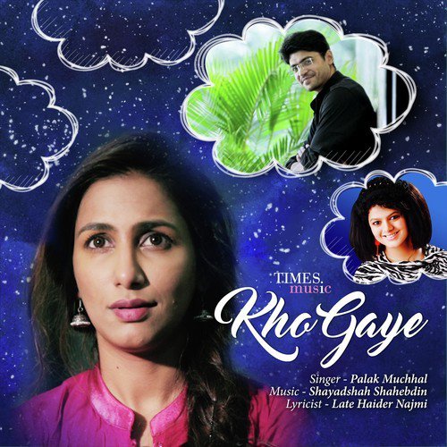 Kho Gaye - Palak Muchhal (2016) Kho Gaye - Palak Muchhal (2016)