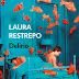 Reseña: Delirio | Laura Restrepo