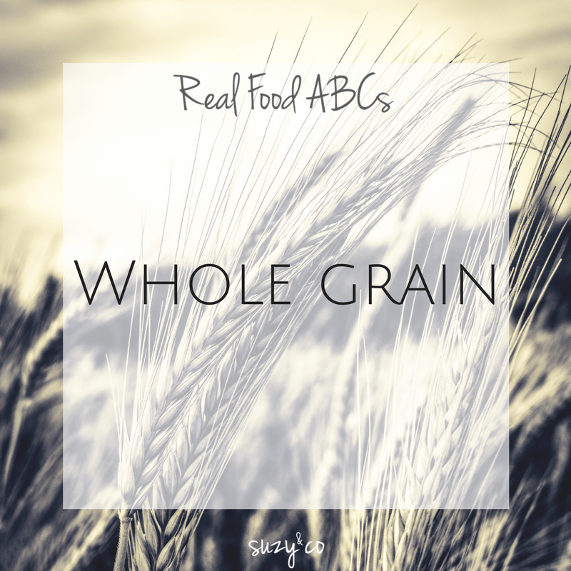 real food abcs whole grain suzyhomemaker