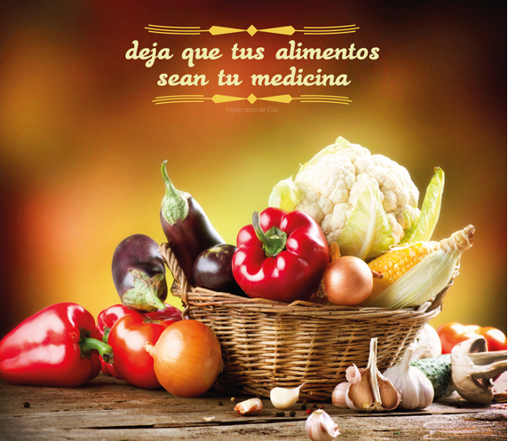 "Deja que tus alimentos sean tu medicina" Hipócrates