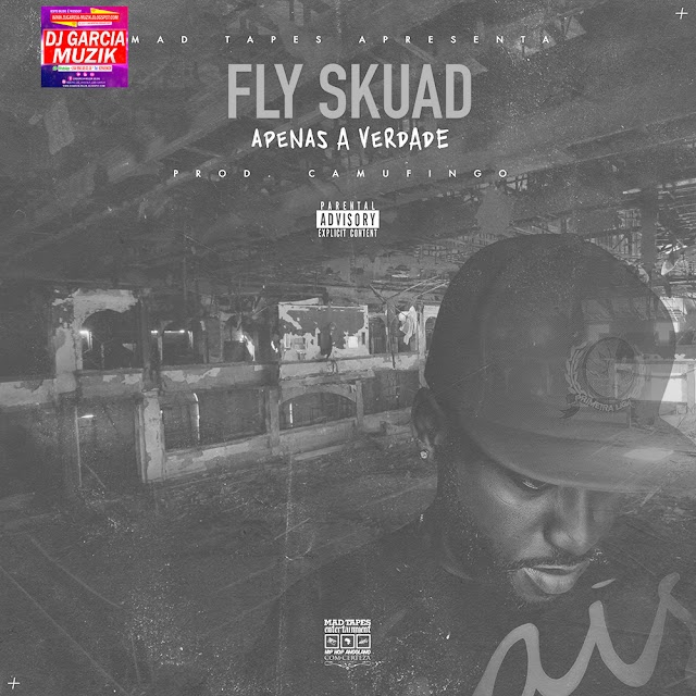 Apenas a Verdade - Fly Squad "Rap" (prod. Camufingo) (Download Free)
