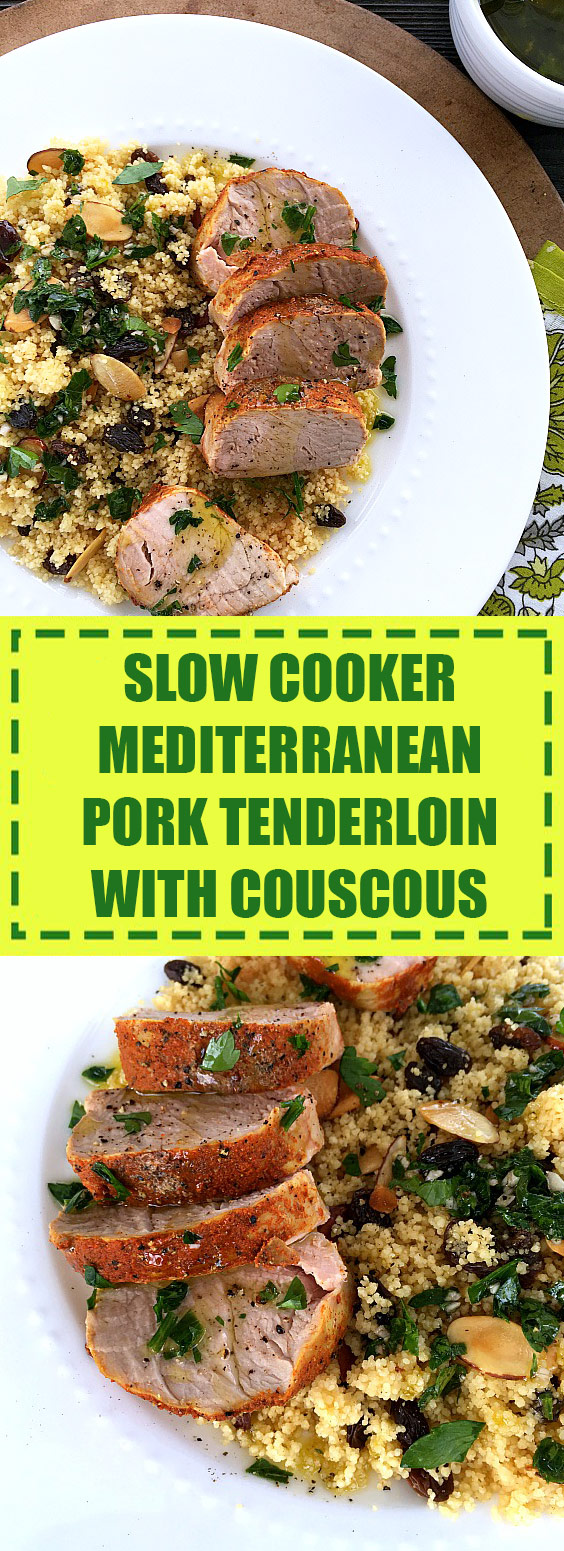Slow Cooker Mediterranean Pork Tenderloin with Couscous Slow Cooker Mediterranean Pork Tenderloin with Couscous