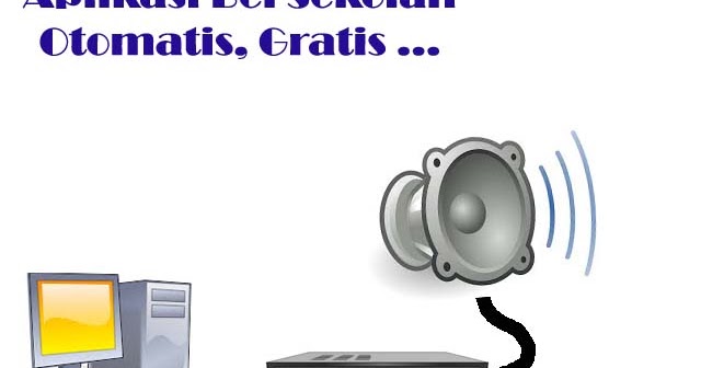 Download Bunyi Bel Sekolah Otomatis Gratis