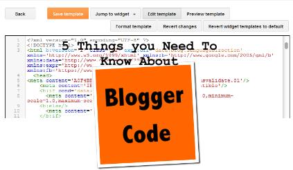 5 Things You Need to Know About Template HTML Coding with Blogger