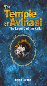 The Temple of Avinasi - The Legend of Kalki by Ayush Pathak