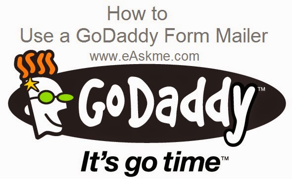How to Use a GoDaddy Form Mailer : eAskme