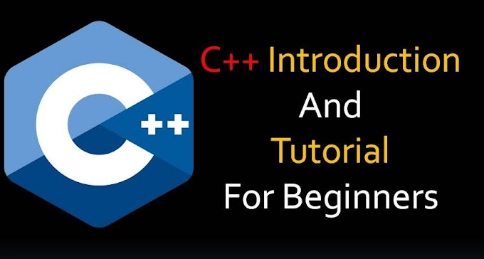 C++ Introduction And Tutorial For Beginners