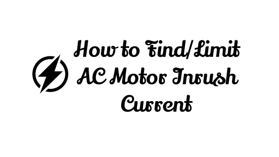 How to Find AC Motor Inrush Current