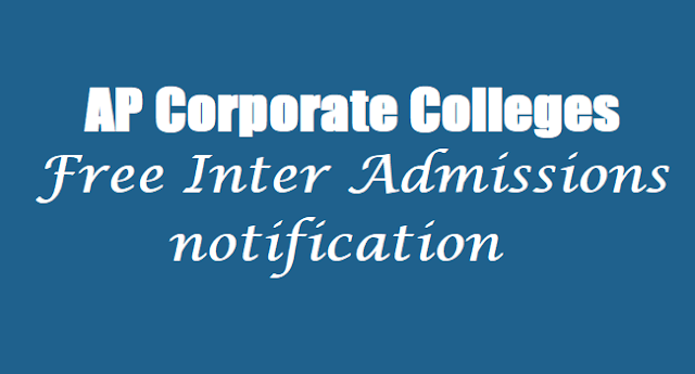 AP Corporate Colleges Free Inter Admissions notification 2018 AP Corporate Colleges,Free Inter Admissions, Inter 1st year admissions