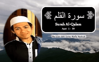  Surah Al Qalam termasuk kedalam golongan surat Surah Al Qalam Arab, Terjemahan dan Latinnya